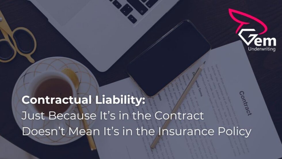 Contractual Liability – Just Because It’s in the Contract Doesn’t Mean ...